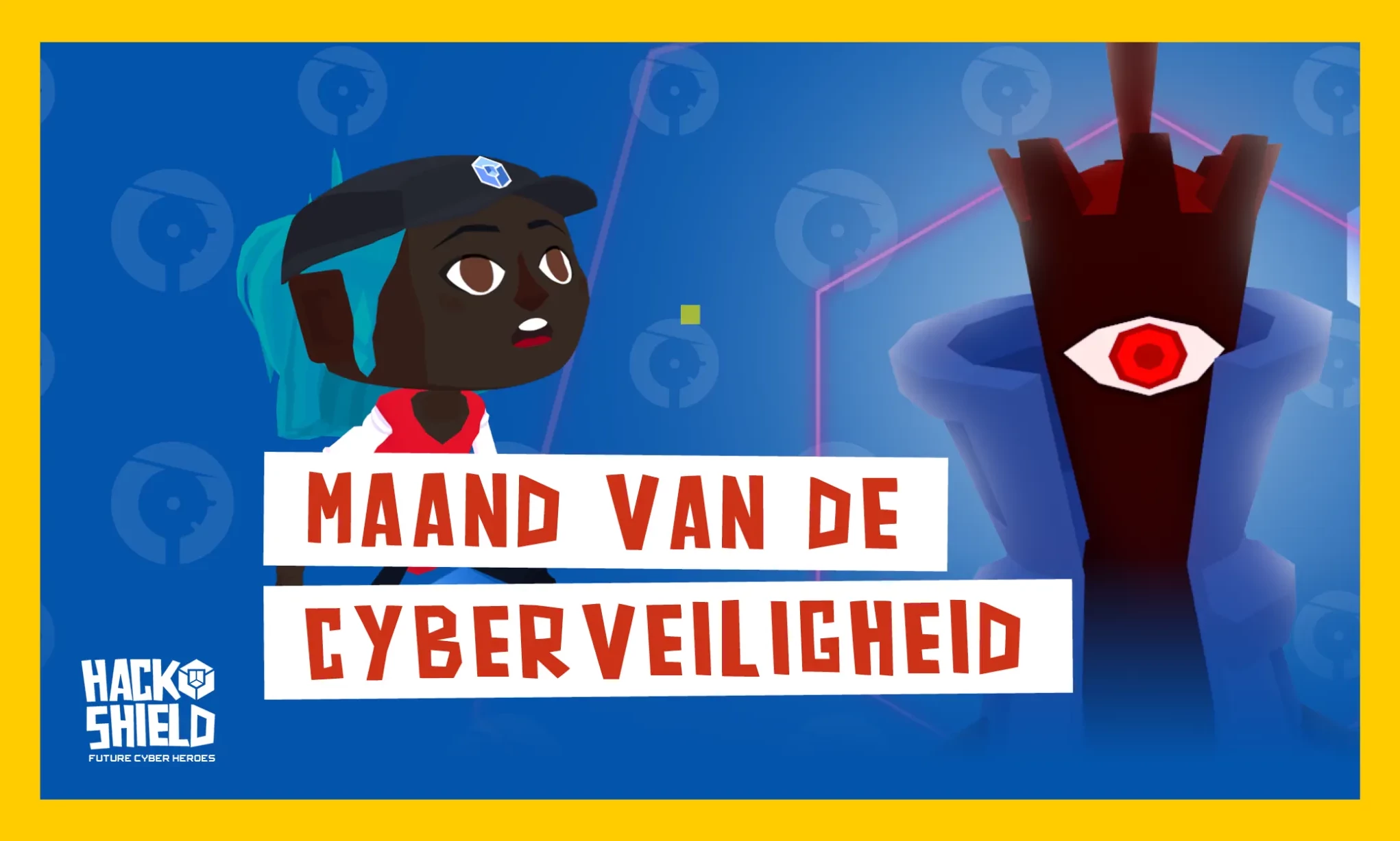 Cybersecurity maand: jouw ouder/verzorger kan een Shield voor je scoren!