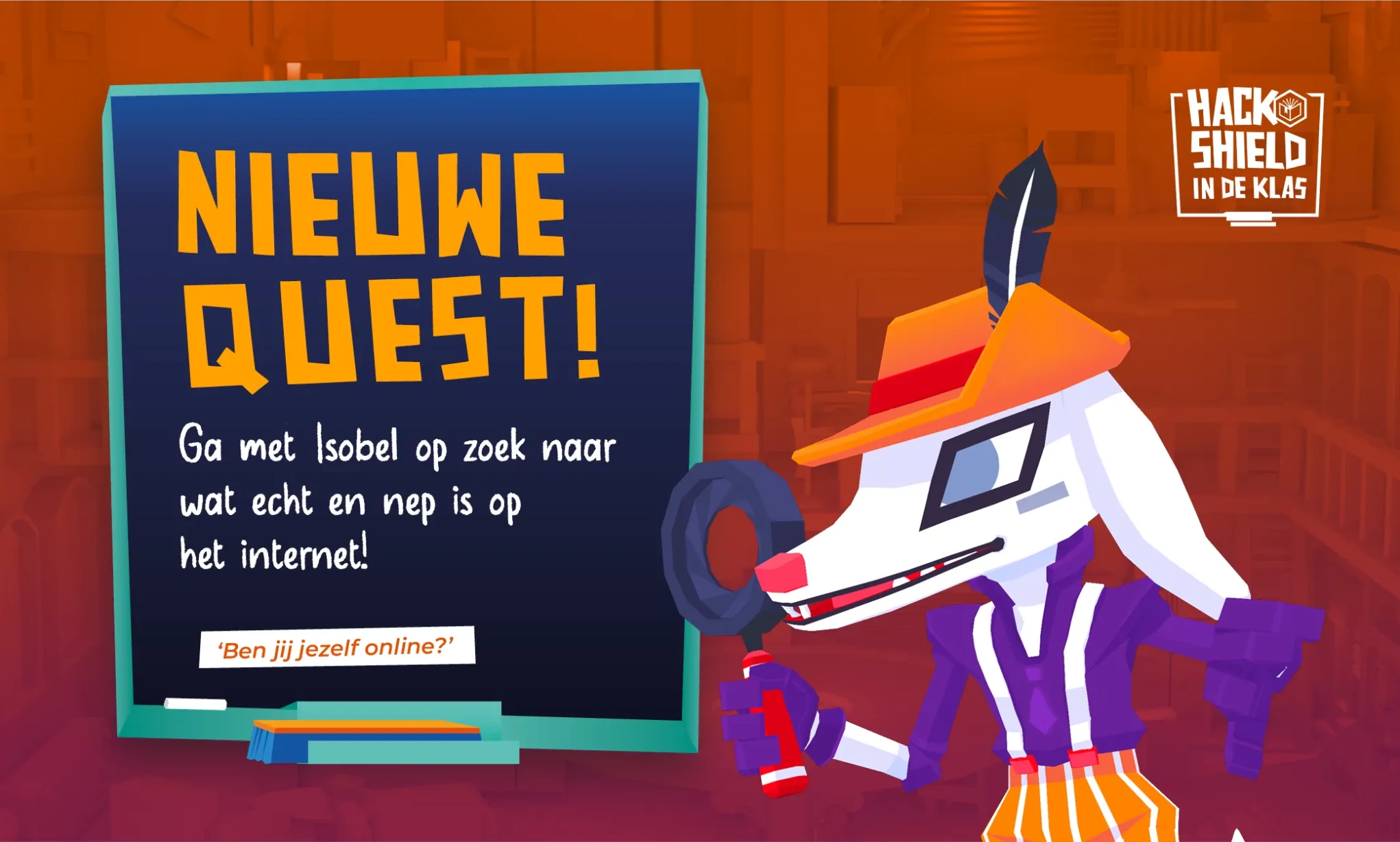 Nieuwe Klassenquest: Ben Jij Jezelf Online?