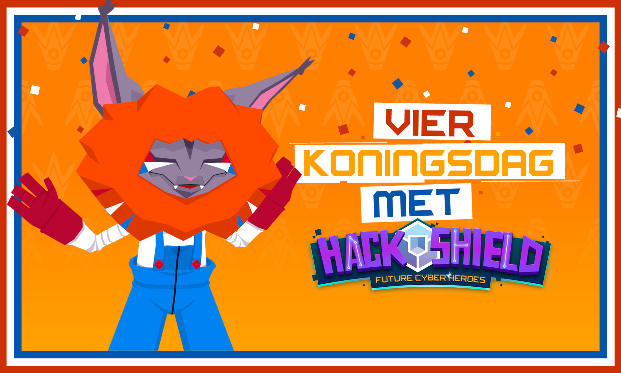 Vier Koningsdag met HackShield!