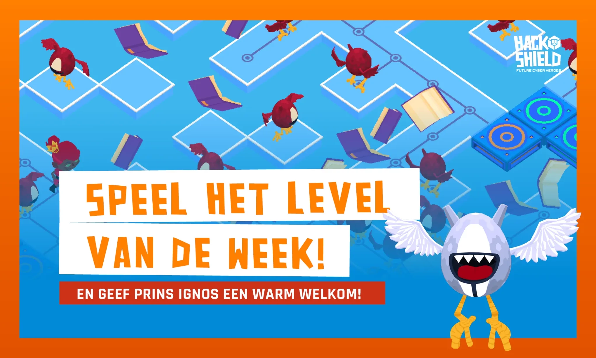 Alle Cyber Agents verzamelen! Geef (toekomstig) Koning Ignos een warm welkom!