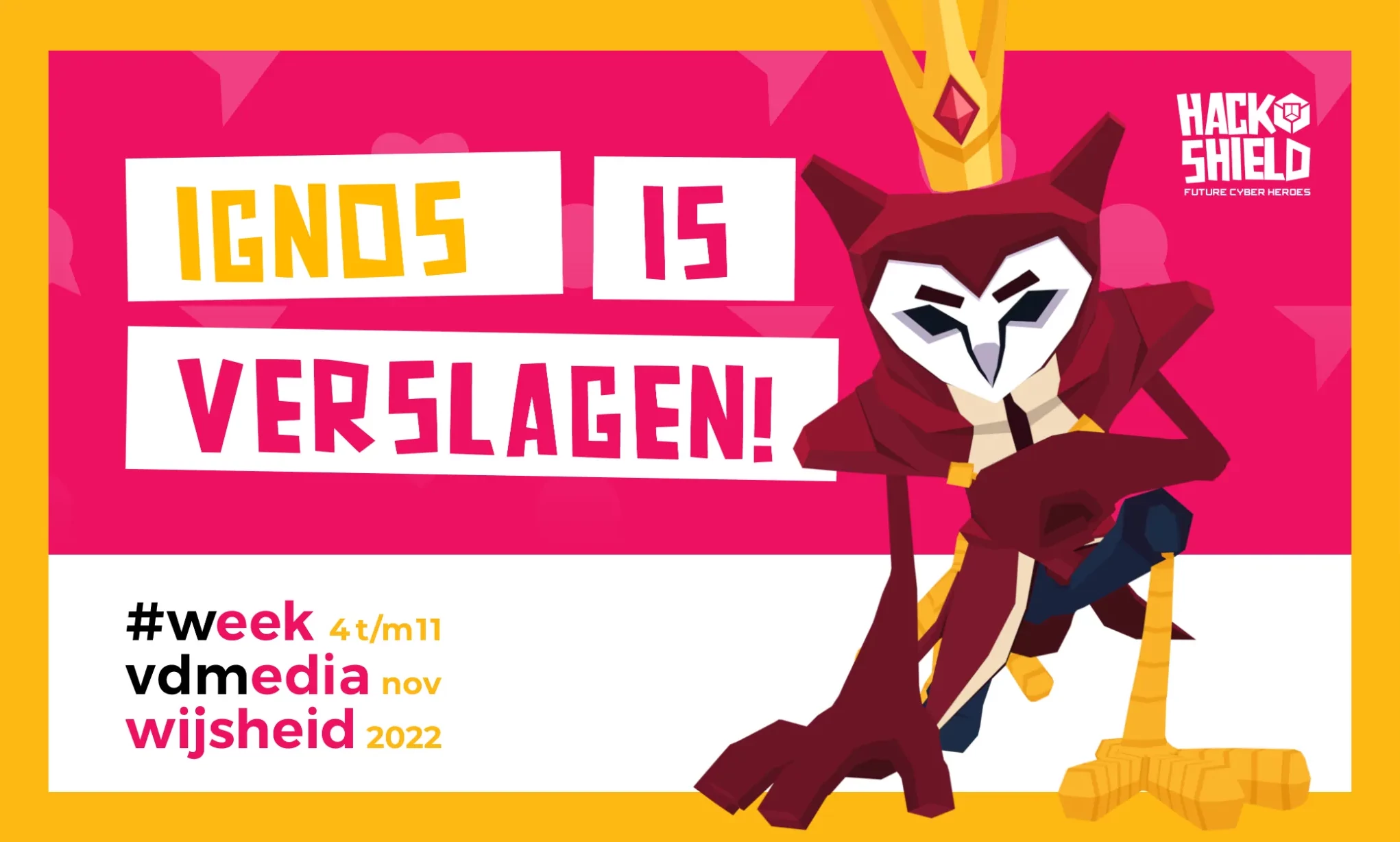 Ignos is verslagen!