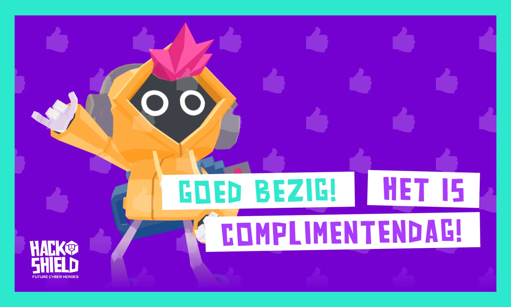 Een compliment voor alle Cyber Agents!