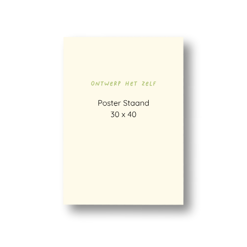 Poster - STAAND - 30x40 - opgerold | Blanco