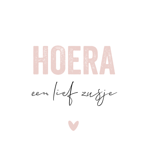 Sticker hoera een lief zusje voor geboortekaartje of traktatie