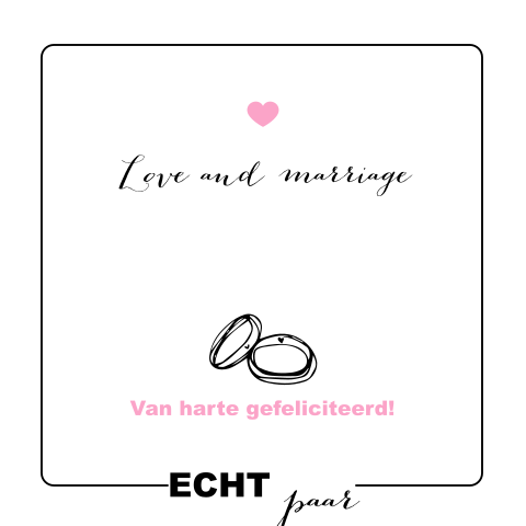 Love and marriage - Van harte gefeliciteerd echtpaar