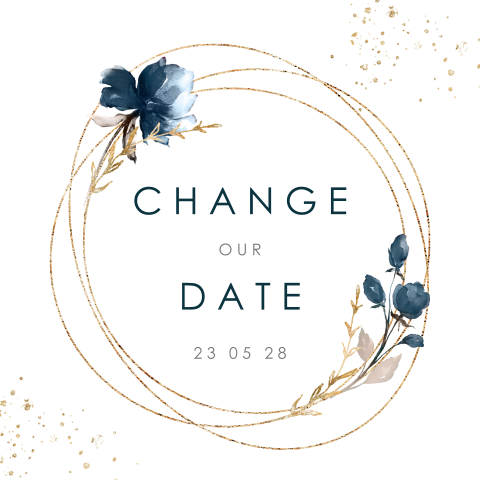 Chique change the date met gouden cirkel en blauwe bloemen