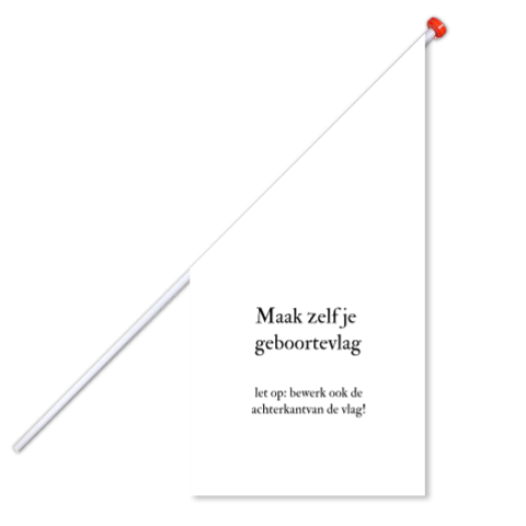 Maak zelf je geboortevlag 60x60x120cm kioskvlag geboorteaankondiging