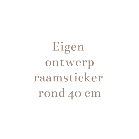 Ronde raamsticker 40 cm zelf ontwerpen