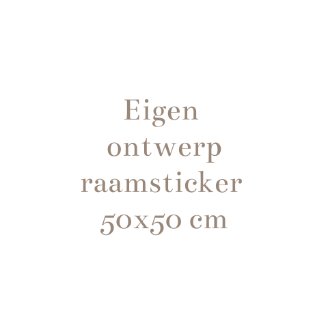 raamsticker-eigen-ontwerp-50x50-cm