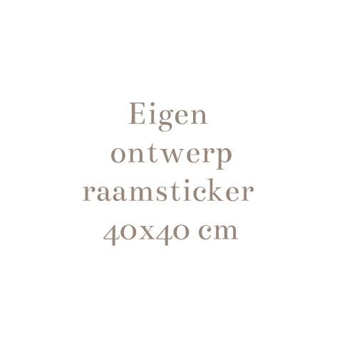 Raamsticker zelf ontwerpen 40x40 cm