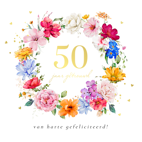 Felicitatie huwelijks jubileum 50 jaar getrouwd bloemenkrans goudfolie