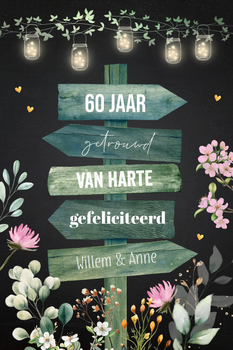 Felicitatie kaart 60 jaar getrouwd houten wegwijzer bloemen