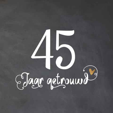 45 jaar getrouwd uitnodiging met krijtbord en hand lettering