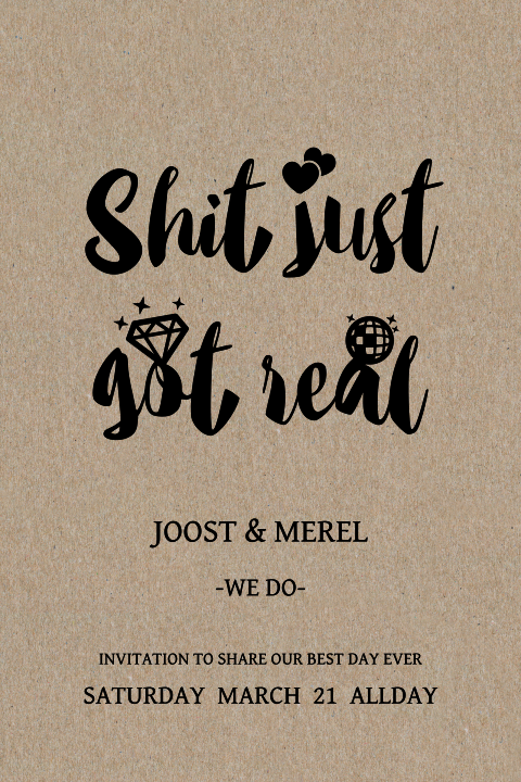 Trouwkaart shit just got real gedrukt op echt kraft papier