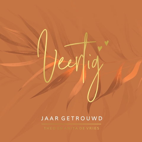 Exotica blad 40 jaar getrouwd oranje