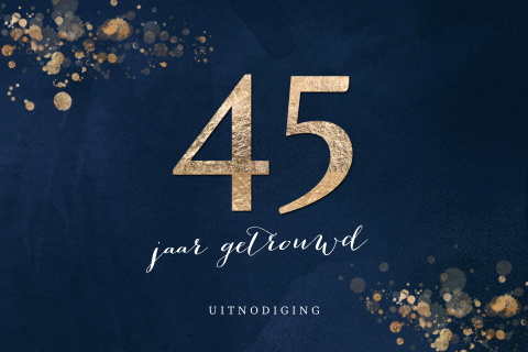 Uitnodiging 45 jarig huwelijksjubileum donkerblauw goudkleur