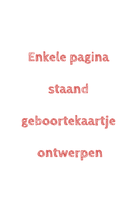 Enkele pagina staand geboortekaartje ontwerpen