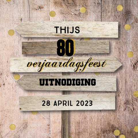 Uitnodiging 80e verjaardag met houten bord en confetti