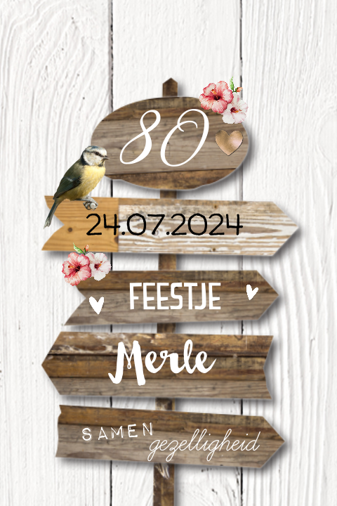 80 jaar verjaardag feest feestje houten wegwijzer bord vogel en bloem