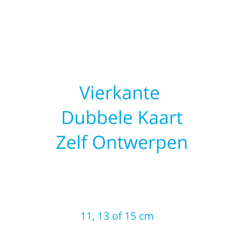 Vierkant dubbele kaart zelf ontwerpen