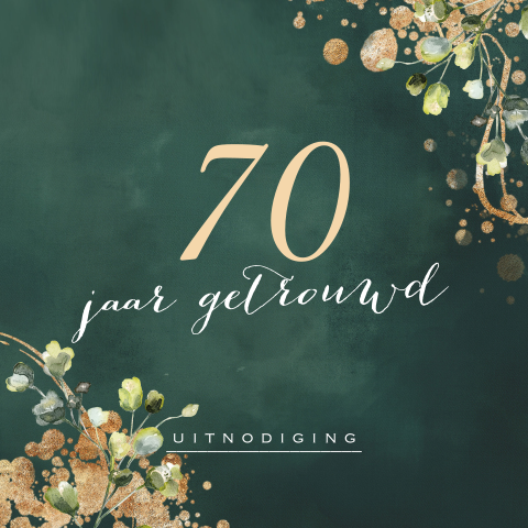 Uitnodiging jubileum 70 jaar getrouwd groen