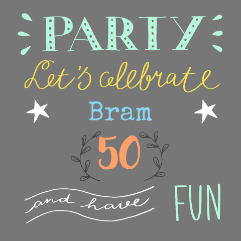 Verjaardagsuitnodiging 50 jaar handlettering stoer