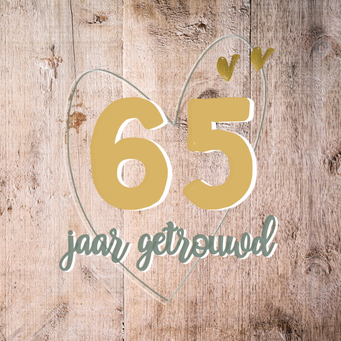 Jubileum uitnodiging 65 jaar getrouwd met hout