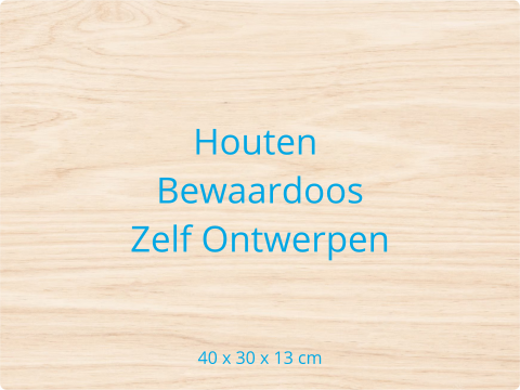 Houten Bewaardoos Zelf Ontwerpen