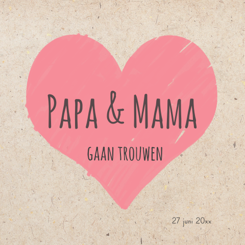Trendy trouwkaart papa en mama gaan trouwen met roze 