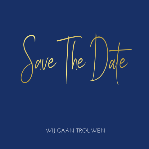 Save the date donkerblauw met echte goud-folie letters en typografie
