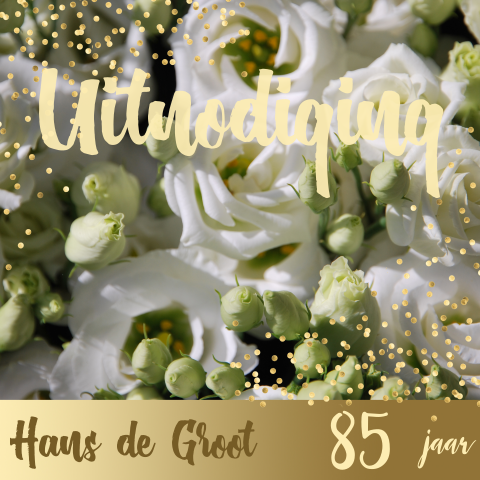 Uitnodiging 85e verjaardag met prachtige bloemen groen en goud