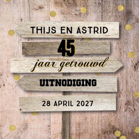 Uitnodiging 45 jarig jubileum met houten bord en confetti