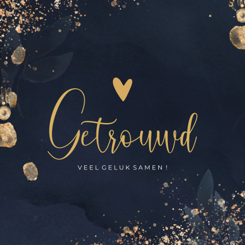 Wenskaart getrouwd modern met goud look spetters