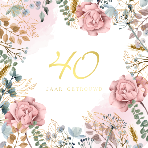 Jubileum uitnodiging 40 jaar getrouwd met bloemen 