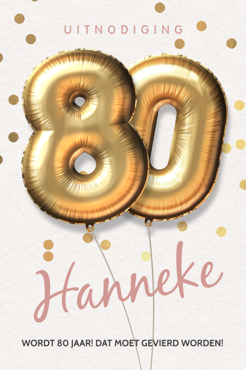 Uitnodiging verjaardag 80 jaar met grote gouden balonnen
