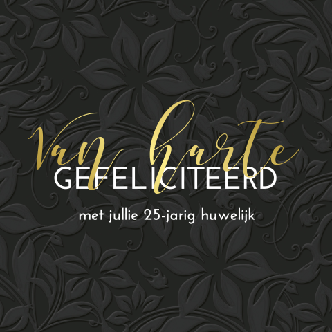 Felicitatiekaart jubileum met bloemen en goudfolie