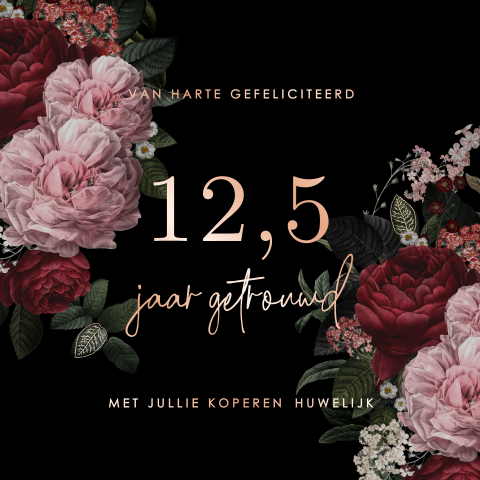Wenskaart huwelijksjubileum met bloemen en roségoudfolie