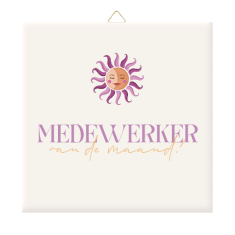 Tegeltje medewerker van de maand met zonnetje