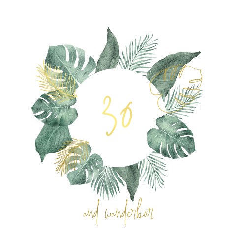 30 und wunderbar
