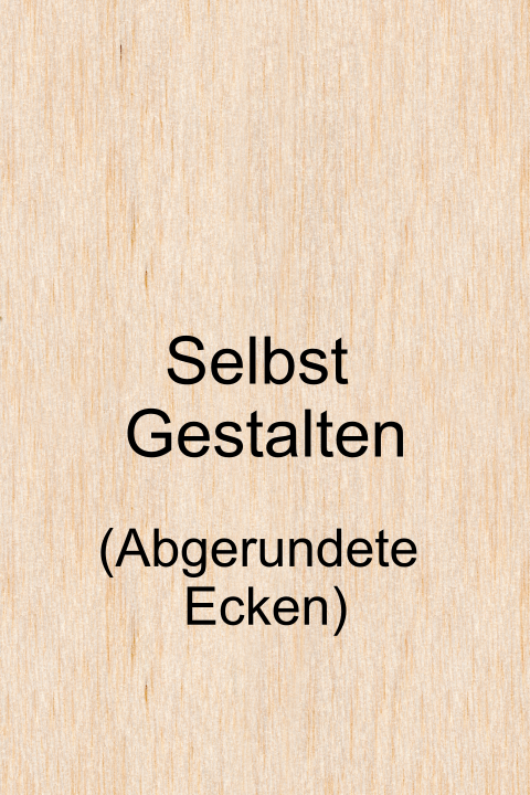 Holzkarte blanko hochformatig mit abgerundeten Ecken