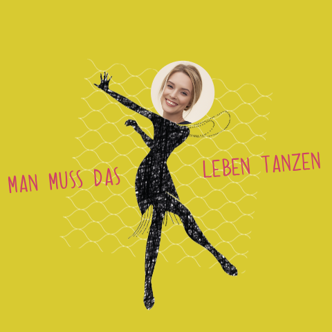 Tanze das Leben