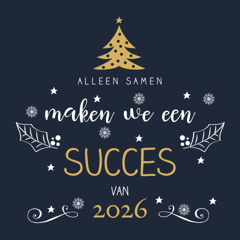 Alleen samen maken we een succes van 2026 zakelijke kerstkaart