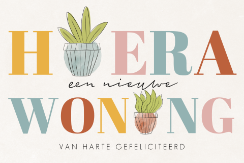 Felicitatie nieuwe woning met kleurrijke letters en kamerplanten