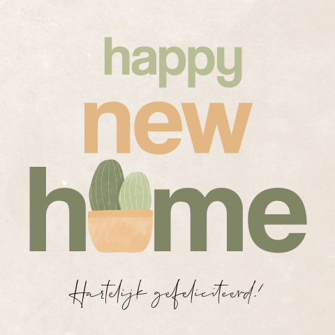 Felicitatiekaart Happy New Home met cactus