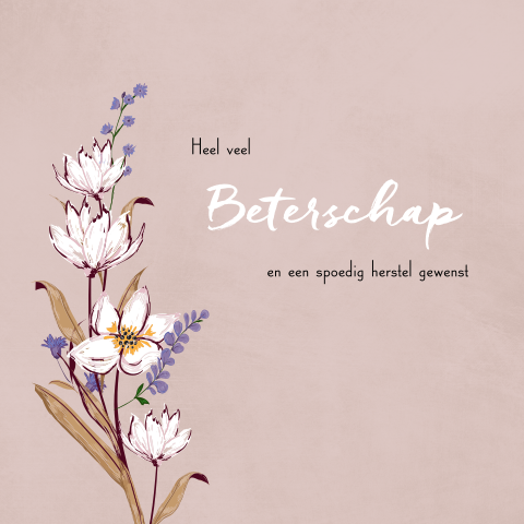 Beterschap wenskaart met bloem