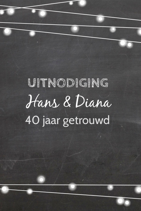 Uitnodiging 40 jaar huwelijk met lampen slingers op krijtbord