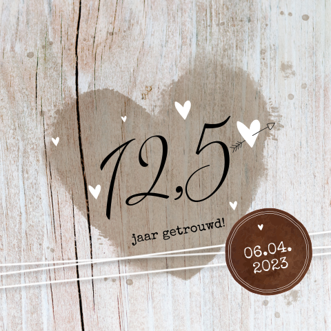 Stoere jubileumkaart 12,5 jaar getrouwd met hart op hout