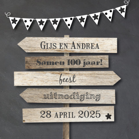 Uitnodiging samen 100 jaar met slinger en houten wegwijzer
