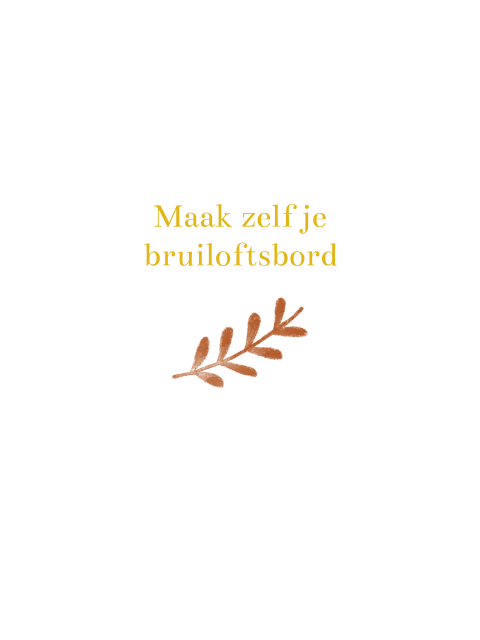 Maak zelf je bruiloftsbord staand