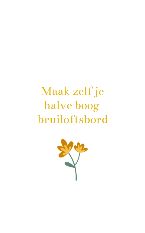Maak zelf je halve boog bruiloftsbord